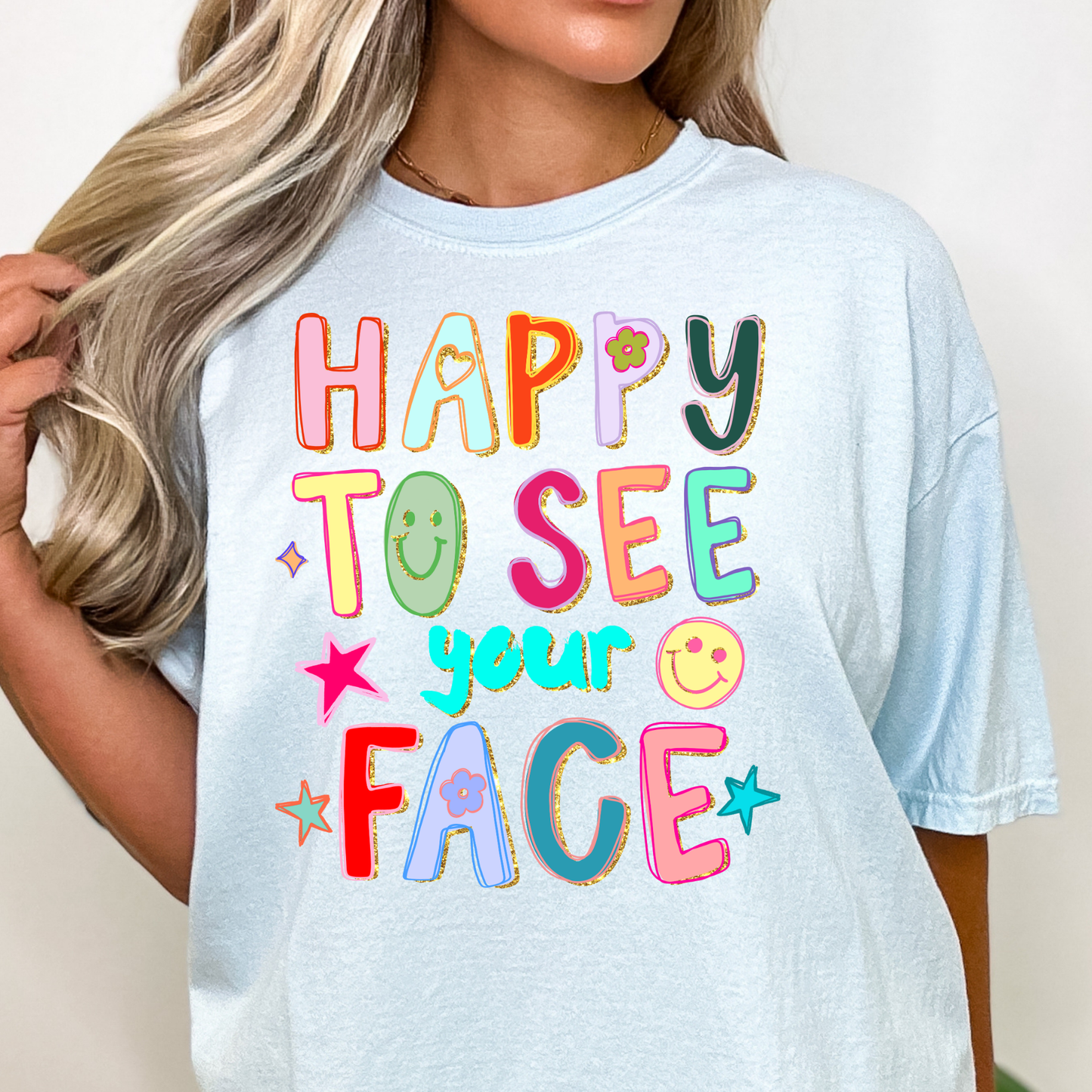 Happy to see your face