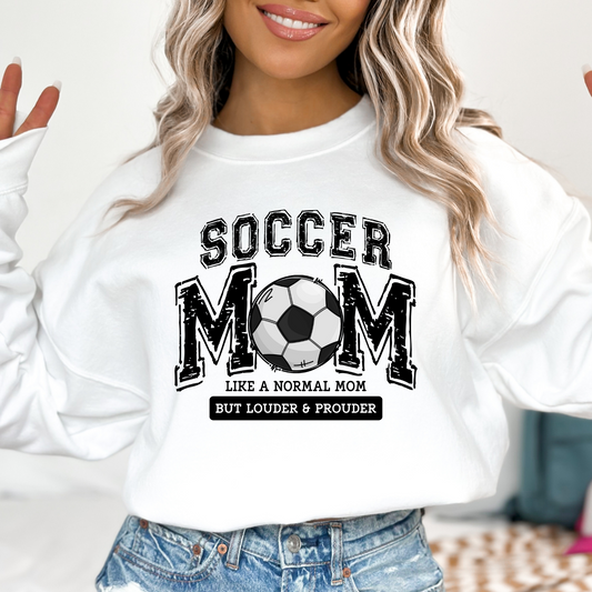 Soccer mom like a normal mom but louder & prouder