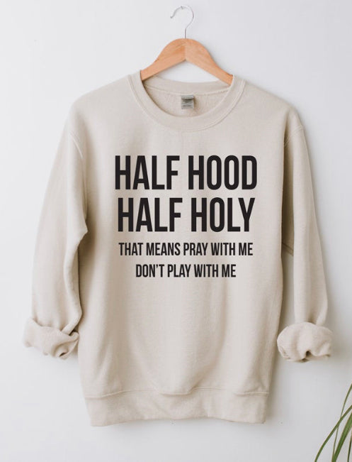 Half hood half holy