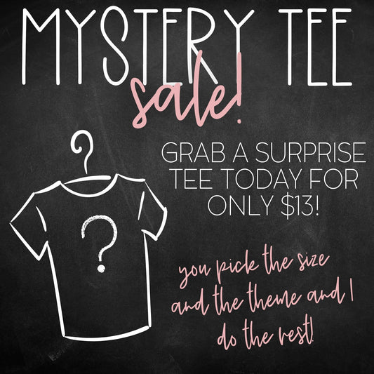 Mystery Tees!