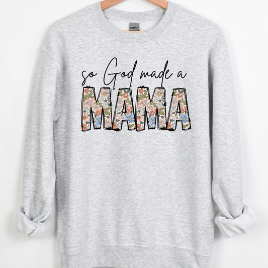 So God made me a … (customize to any title) mama, grandma, sister, aunt, etc..