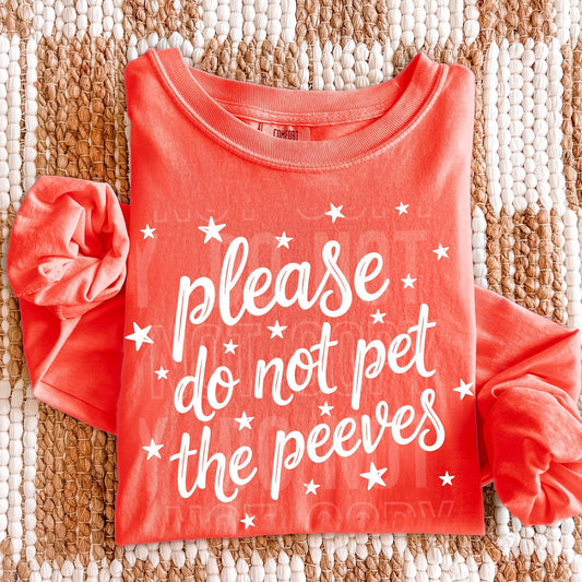 Please do not pet the peeves.