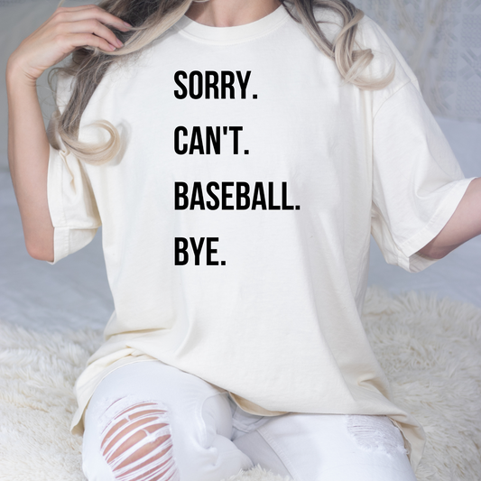 Sorry. Cant. Baseball. Bye.