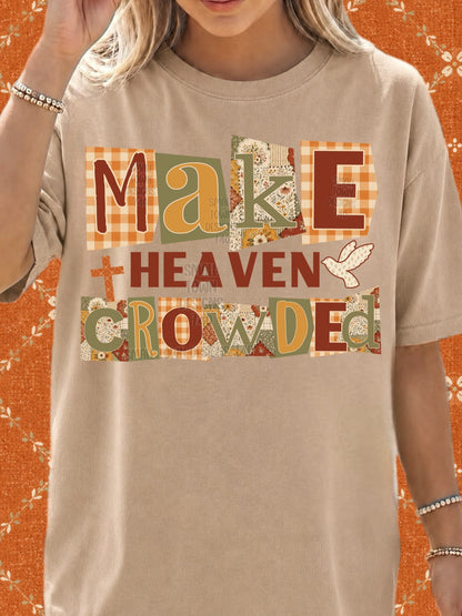 Make heaven crowded
