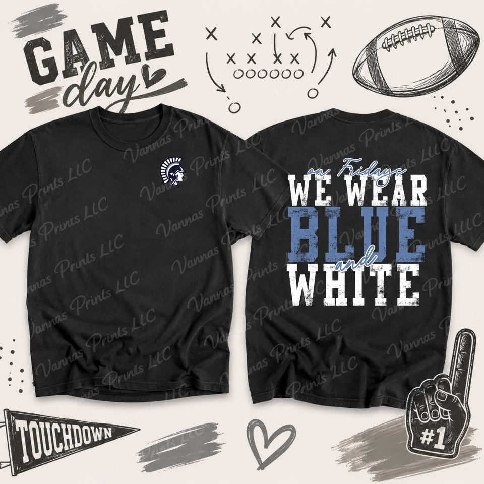 On Fridays we wear blue and white - valley view Spartans