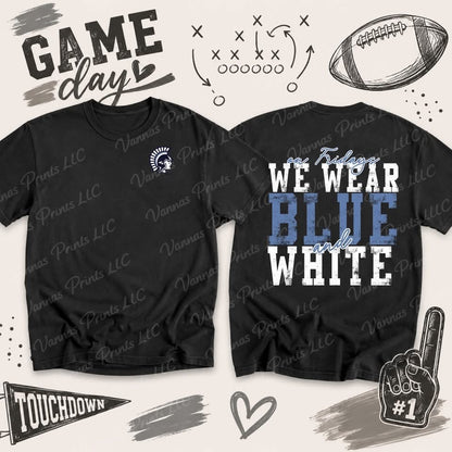 On Fridays we wear blue and white - valley view Spartans