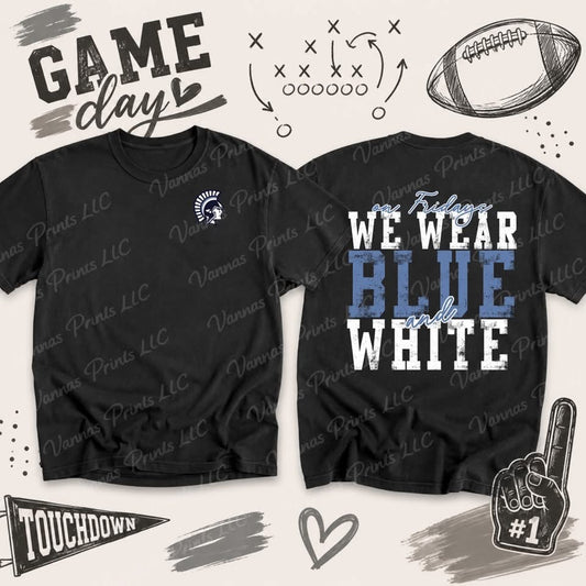 On Fridays we wear blue and white - valley view Spartans