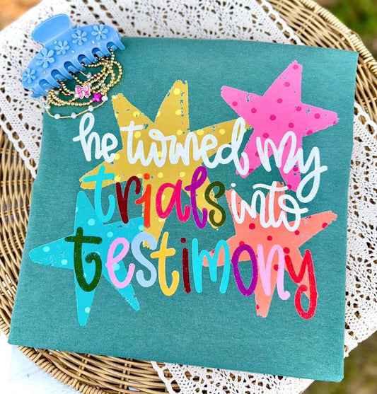 He turned my trails into testimony