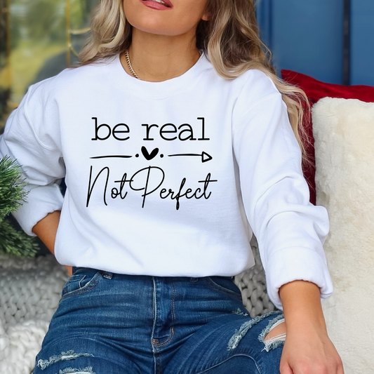 Be real not perfect