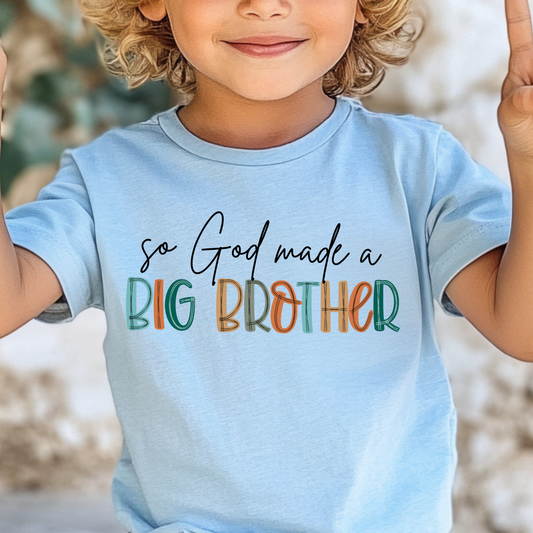 So God made me a big brother