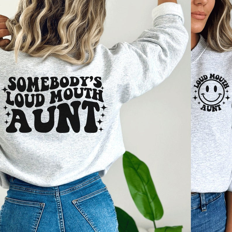Somebody’s loud mouth aunt